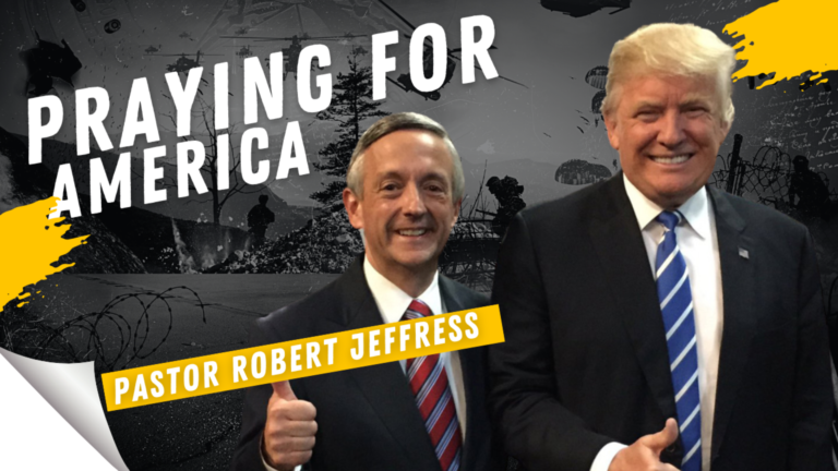 Watch: Praying for America LIVE with Pastor Robert Jeffress, Pastor to President Trump 8/24/22